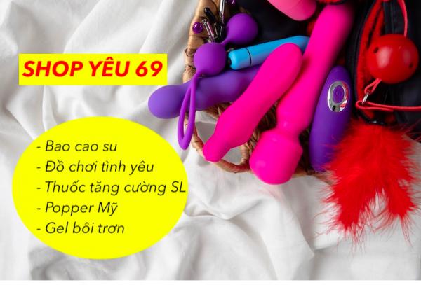 Shop yêu 69 trái cấm tình yêu 247 gần đây thuốc đồ chơi kick dục